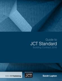 Guide to JCT Standard Building Contract 2016