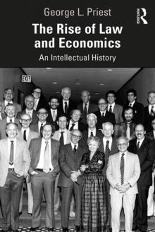 The Rise of Law and Economics : An Intellectual History