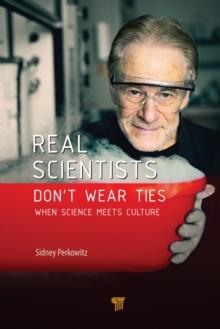 Real Scientists Don't Wear Ties : When Science Meets Culture