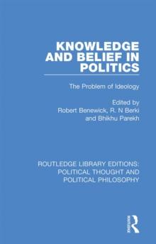 Knowledge and Belief in Politics : The Problem of Ideology