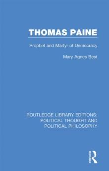 Thomas Paine : Prophet and Martyr of Democracy