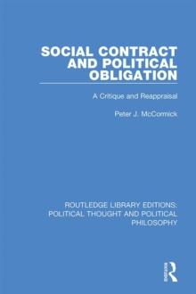 Social Contract and Political Obligation : A Critique and Reappraisal