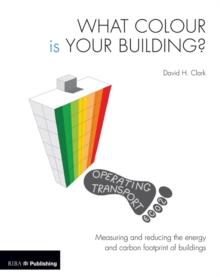 What Colour is your Building? : Measuring and reducing the energy and carbon footprint of buildings