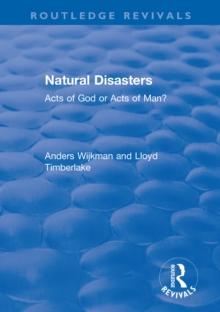 Natural Disasters : Acts of God or Acts of Man?