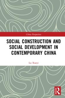 Social Construction and Social Development in Contemporary China