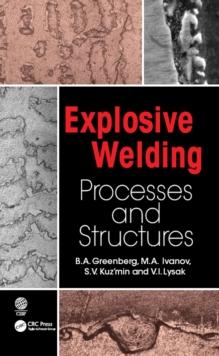 Explosive Welding : Processes and Structures