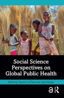 Social Science Perspectives on Global Public Health