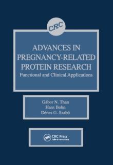 Advances in Pregnancy-Related Protein Research Functional and Clinical Applications