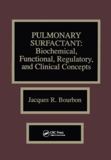 Pulmonary Surfactant : Biochemical, Functional, Regulatory, and Clinical Concepts