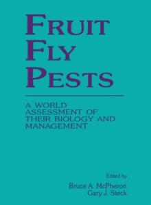 Fruit Fly Pests : A World Assessment of Their Biology and Management