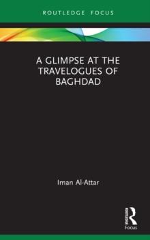 A Glimpse at the Travelogues of Baghdad