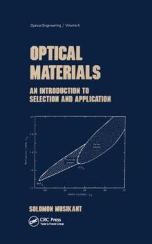 Optical Materials : An Introduction to Selection and Application