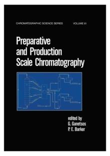 Preparative and Production Scale Chromatography