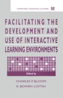 Facilitating the Development and Use of Interactive Learning Environments