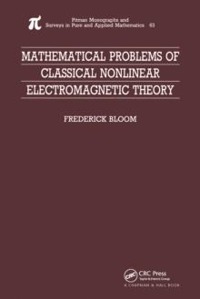 Mathematical Problems of Classical Nonlinear Electromagnetic Theory