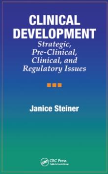 Clinical Development : Strategic, Pre-Clinical, and Regulatory Issues