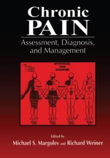 Chronic Pain : Assessment, Diagnosis, and Management