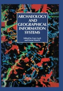 Archaeology And Geographic Information Systems : A European Perspective