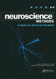 Neuroscience Methods : A Guide for Advanced Students