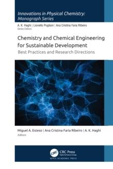 Chemistry and Chemical Engineering for Sustainable Development : Best Practices and Research Directions