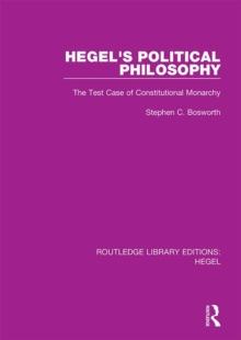 Hegel's Political Philosophy : The Test Case of Constitutional Monarchy