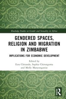 Gendered Spaces, Religion and Migration in Zimbabwe : Implications for Economic Development