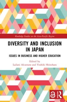 Diversity and Inclusion in Japan : Issues in Business and Higher Education