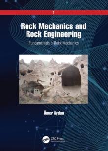 Rock Mechanics and Rock Engineering : Volume 1: Fundamentals of Rock Mechanics