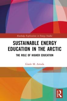 Sustainable Energy Education in the Arctic : The Role of Higher Education