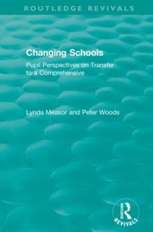 Changing Schools : Pupil Perspectives on Transfer to a Comprehensive