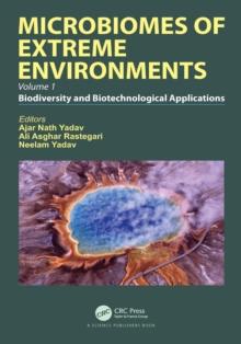 Microbiomes of Extreme Environments : Biodiversity and Biotechnological Applications