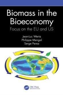 Biomass in the Bioeconomy : Focus on the EU and US