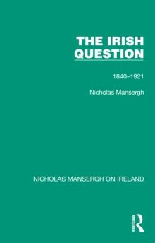 The Irish Question : 1840-1921