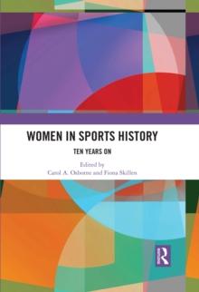 Women in Sports History : Ten Years On