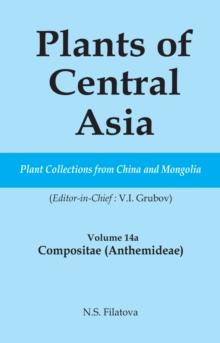 Plants of Central Asia - Plant Collection from China and Mongolia Vol. 14A : Compositae (Anthemideae)