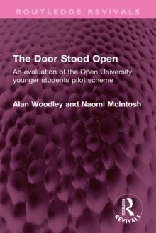 The Door Stood Open : An evaluation of the Open University younger students pilot scheme