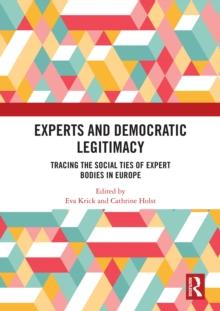 Experts and Democratic Legitimacy : Tracing the Social Ties of Expert Bodies in Europe