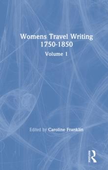 Womens Travel Writing 1750-1850