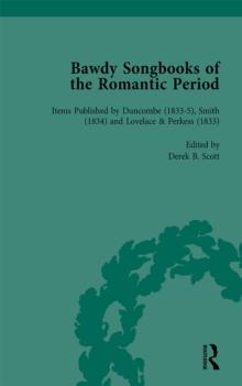 Bawdy Songbooks of the Romantic Period, Volume 4