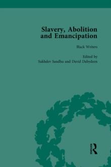 Slavery, Abolition and Emancipation Vol 1 : Writings in the British Romantic Period