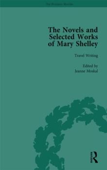 The Novels and Selected Works of Mary Shelley Vol 8