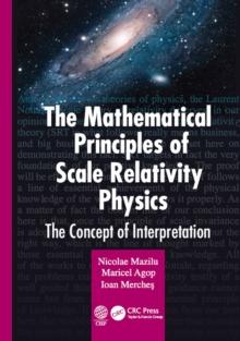 The Mathematical Principles of Scale Relativity Physics : The Concept of Interpretation