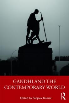 Gandhi and the Contemporary World