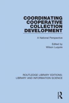 Coordinating Cooperative Collection Development : A National Perspective