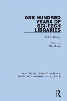 One Hundred Years of Sci-Tech Libraries : A Brief History