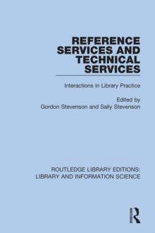 Reference Services and Technical Services : Interactions in Library Practice