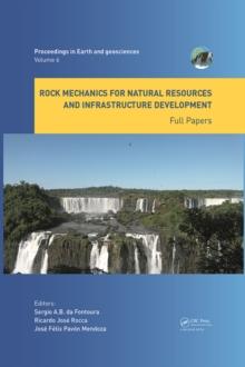 Rock Mechanics for Natural Resources and Infrastructure Development - Full Papers : Proceedings of the 14th International Congress on Rock Mechanics and Rock Engineering (ISRM 2019), September 13-18,