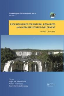 Rock Mechanics for Natural Resources and Infrastructure Development - Invited Lectures : Proceedings of the 14th International Congress on Rock Mechanics and Rock Engineering (ISRM 2019), September 13