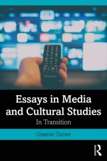 Essays in Media and Cultural Studies : In Transition