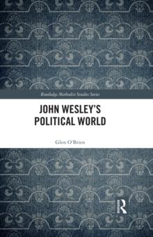 John Wesley's Political World